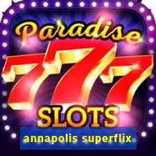 annapolis superflix